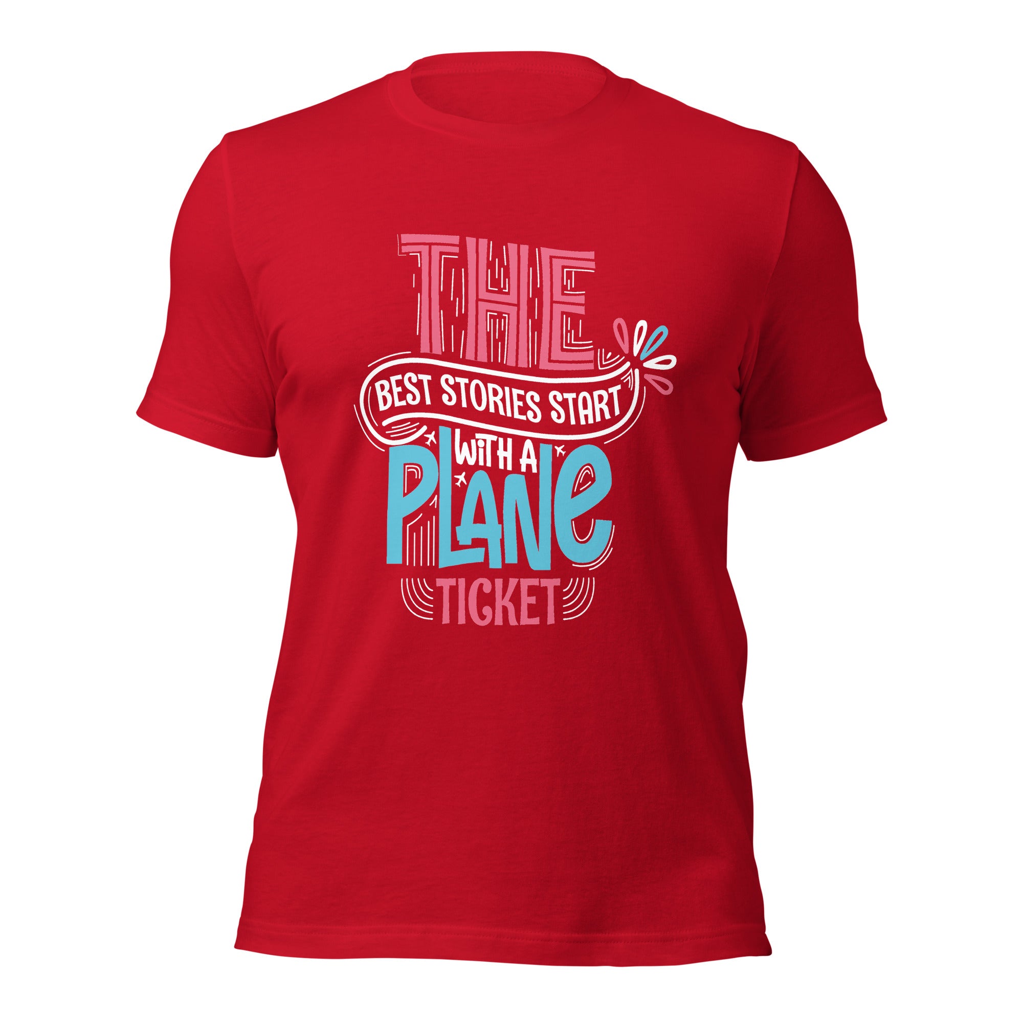 The Best Stories Start with a Plane Ticket T-Shirt