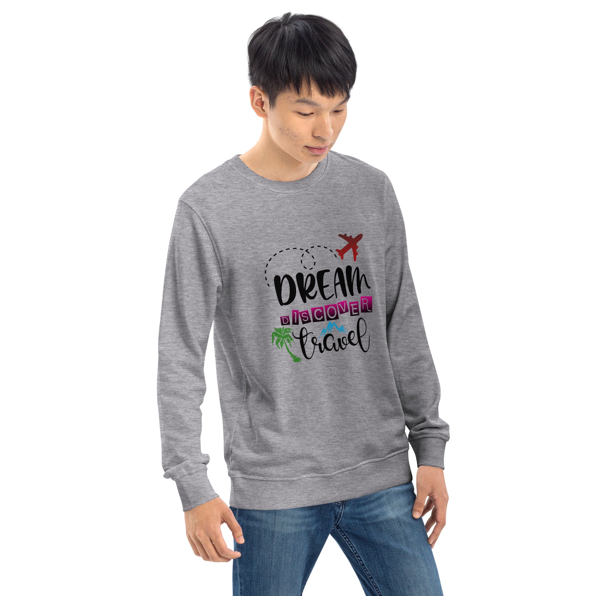 Dream Discover Travel - Sweatshirt