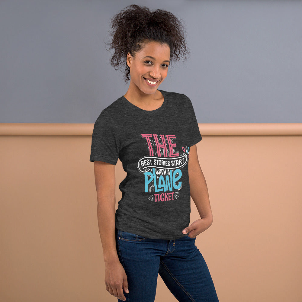 The Best Stories Start with a Plane Ticket T-Shirt