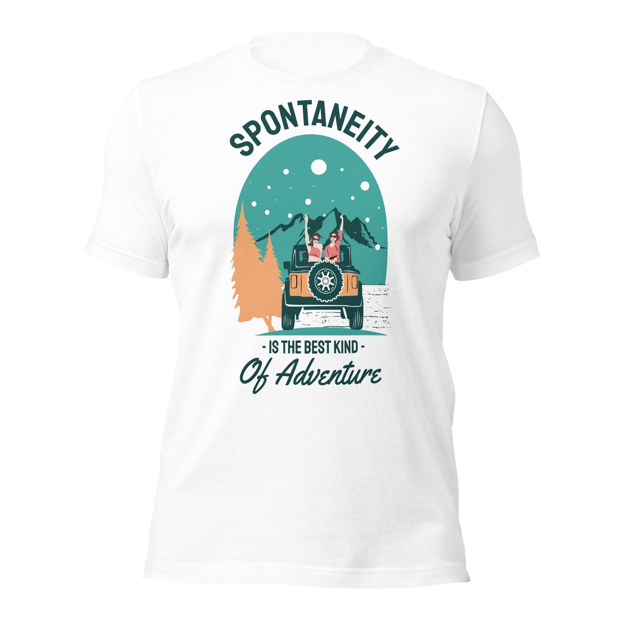 Spontaneity is the Best Kind of Adventure T-Shirt