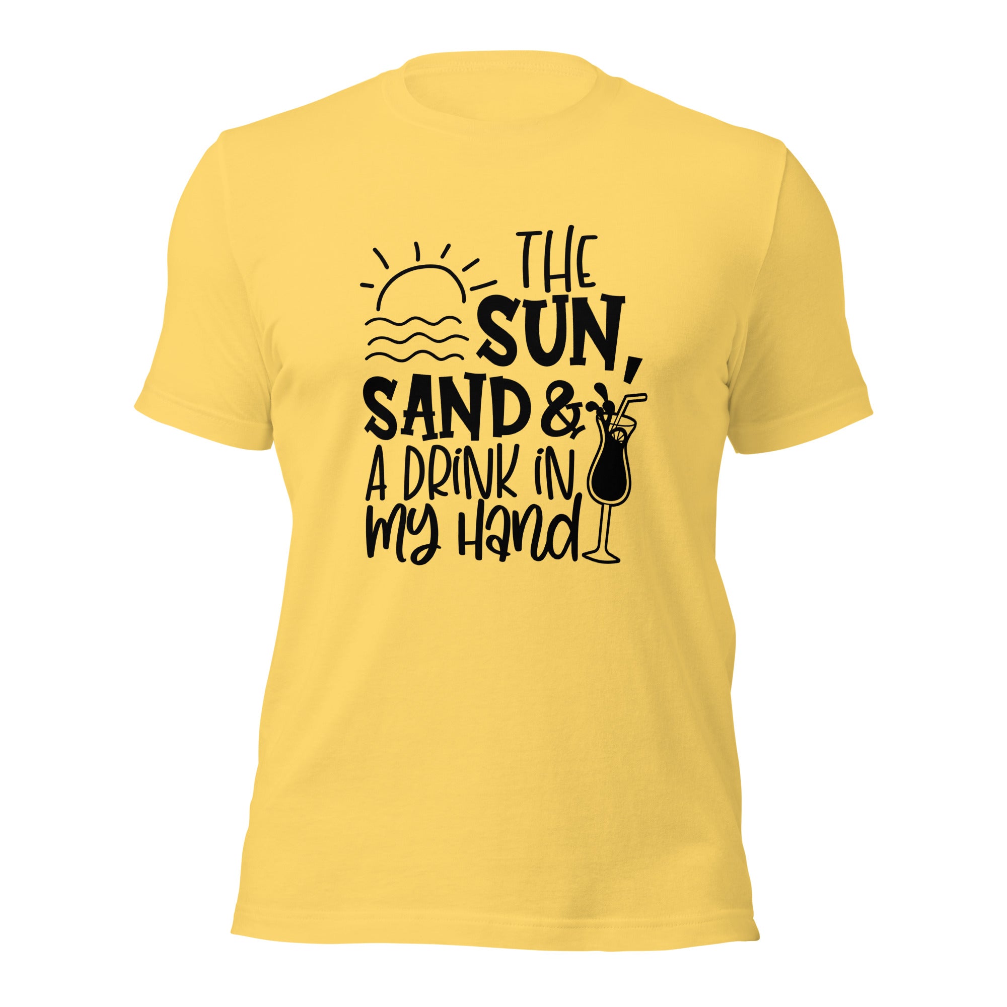 The Sun, Sand And a Drink In my Hand T-Shirt